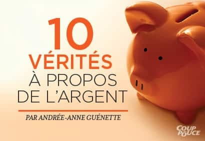 10 vérités à propos de l'argent