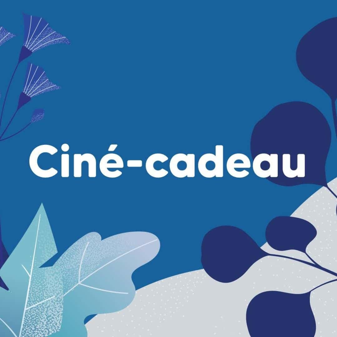 La programmation de Ciné-Cadeau est ENFIN dévoilé
