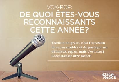 Cette année, de quoi êtes-vous reconnaissants?